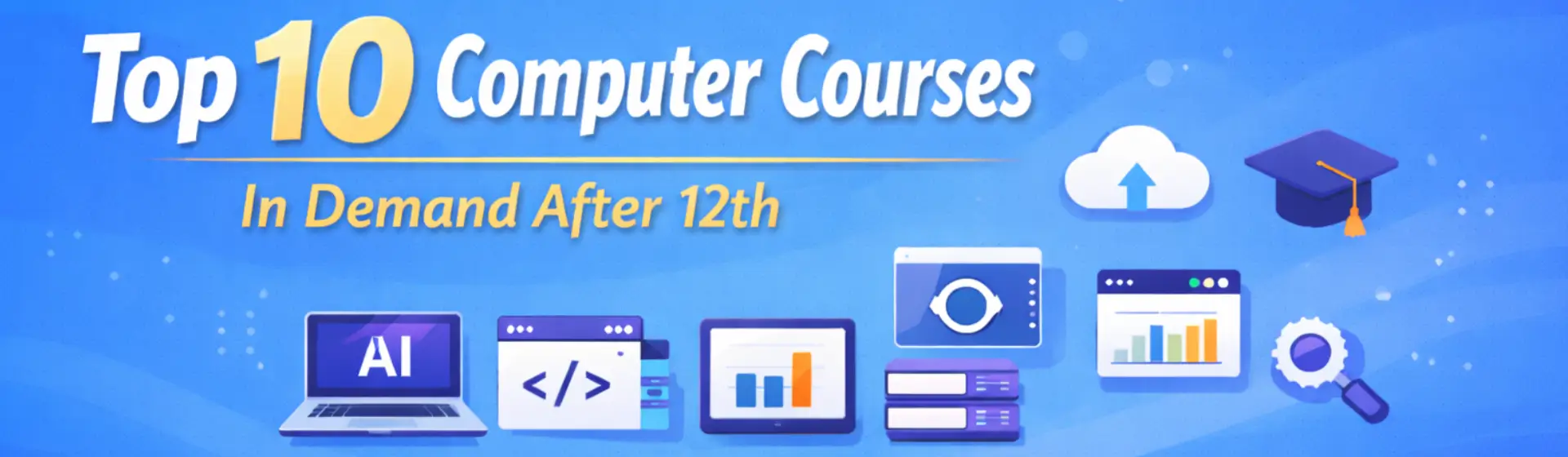 Top 10 Computer Courses In Demand After 12th
